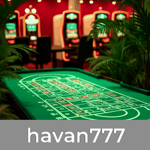 havan777: Exclusivos Privilégios de Membros para uma Experiência Inigualável